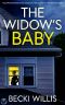 The Widow's Baby: An unputdownable psychological thriller with an astonishing twist