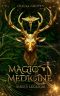 Magic and Medicine: Urban Fantasy Romance (Amber Legends Book 1)