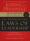 The 21 Irrefutable Laws of Leadership · Follow Them and People Will Follow You (10th Anniversary Edition)