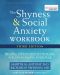 The Shyness and Social Anxiety Workbook