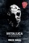 Metallica · A Biografia