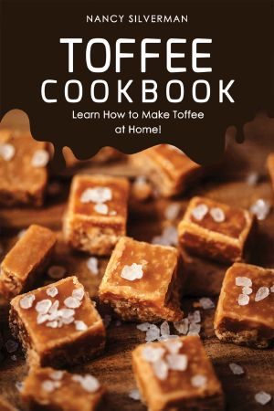 Toffee Cookbook · Learn How to Make Toffee at Home!