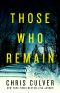 Those Who Remain (Homer Watson Book 1)