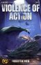 Violence of Action (Forgotten Ruin Book 3)