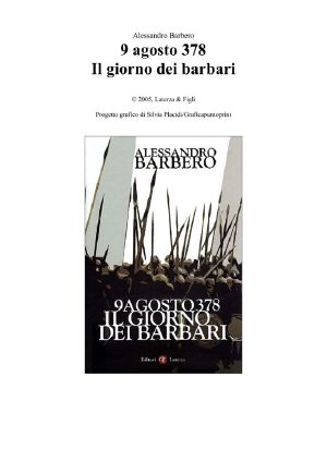 9 Agosto 378, Il Giorno Dei Barbari