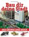 Bau dir deine Stadt · Das große Lego Buch