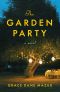 The Garden Party, A Novel