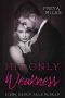 His only weakness · Liebe gegen alle Regeln