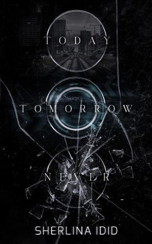 Today Tomorrow Never