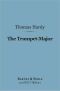 The Trumpet-Major (Barnes & Noble Digital Library)