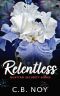 Relentless: A Fake Dating, Friends to Lovers, Romantic Suspense (Quattro Security Book 2)