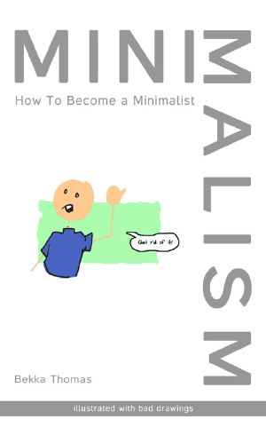 Minimalism · How to Become a Minimalist (Illustrated With Bad Drawings)