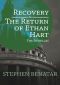 Recovery and the Return of Ethan Hart