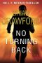 No Turning Back (An L.T. McCain Thriller Book 2)