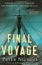 Final Voyage · A Story of Arctic Disaster and One Fateful Whaling Season