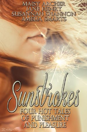 Sunstrokes · Four Hot Tales of Punishment and Pleasure