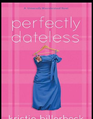 Perfectly Dateless