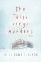 The Taiga ridge murders