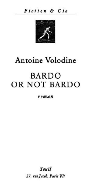 Bardo or Not Bardo (Fiction Et Cie)