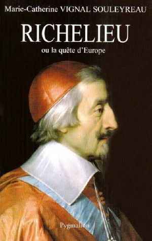 Richelieu Ou La Quête D'Europe