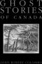 Ghost Stories of Canada