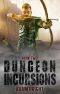 Dungeon Incursions Book 2