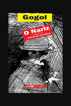 O Nariz | Diário De Um Louco