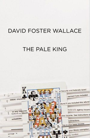 The Pale King · an Unfinished Novel