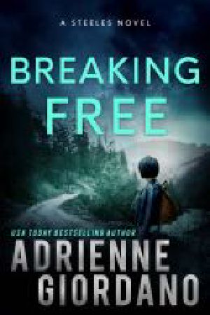 Breaking Free: The Steeles 4 (Steele Ridge Series Book 5)