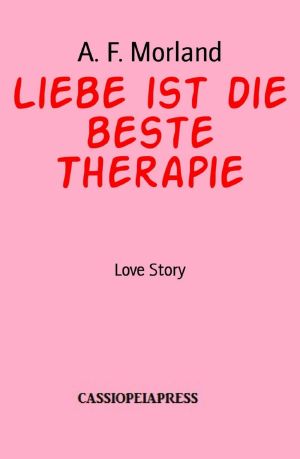 Liebe ist die beste Therapie