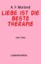 Liebe ist die beste Therapie