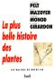 La Plus Belle Histoire Des Plantes