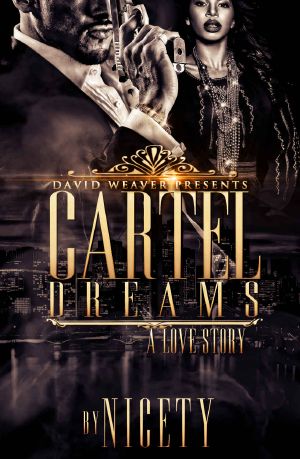 Cartel Dreams 1 · A Love Story