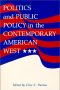 Politics and Public Policy in the Contemporary American West (Public Policy Series)