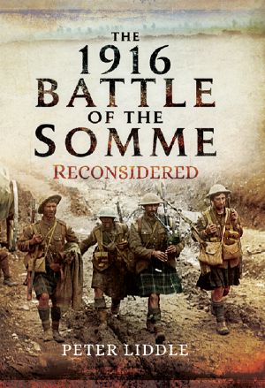 The 1916 Battle of the Somme Reconsidered