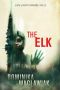 The Elk (A Caine & Murphy Paranormal Thriller Series Book 1)