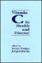 Vitamin C in Health and Disease