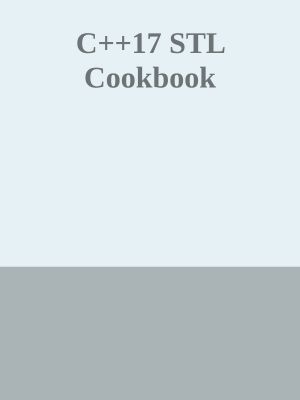 C++17 STL Cookbook