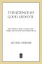 The Science of Good and Evil