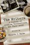 The Writers · A History of American Screenwriters and Their Guild