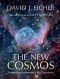 The New Cosmos · Answering Astronomy's Big Questions