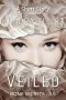 Veiled: Short Story