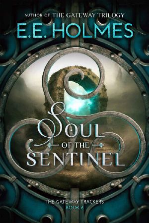 Soul of the Sentinel (The Gateway Trackers Book 6)