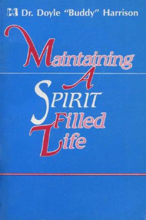 Maintaining a Spirit Filled Life