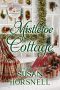 Mistletoe Cottage (Holiday Cottage Series Book 10)