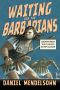 Waiting for the Barbarians · Essays From the Classics to Pop Culture