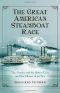 The Great American Steamboat Race · the Natchez and the Robert E. Lee and the Climax of an Era