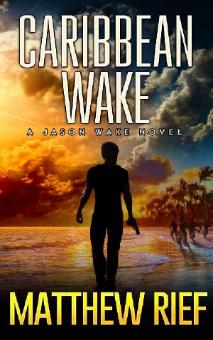 Caribbean Wake (Jason Wake Book 1)