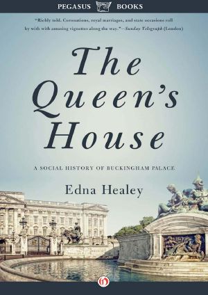 The Queen's House · A Social History of Buckingham Palace