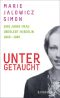 Untergetaucht · Eine junge Frau überlebt in Berlin 1940 - 1945